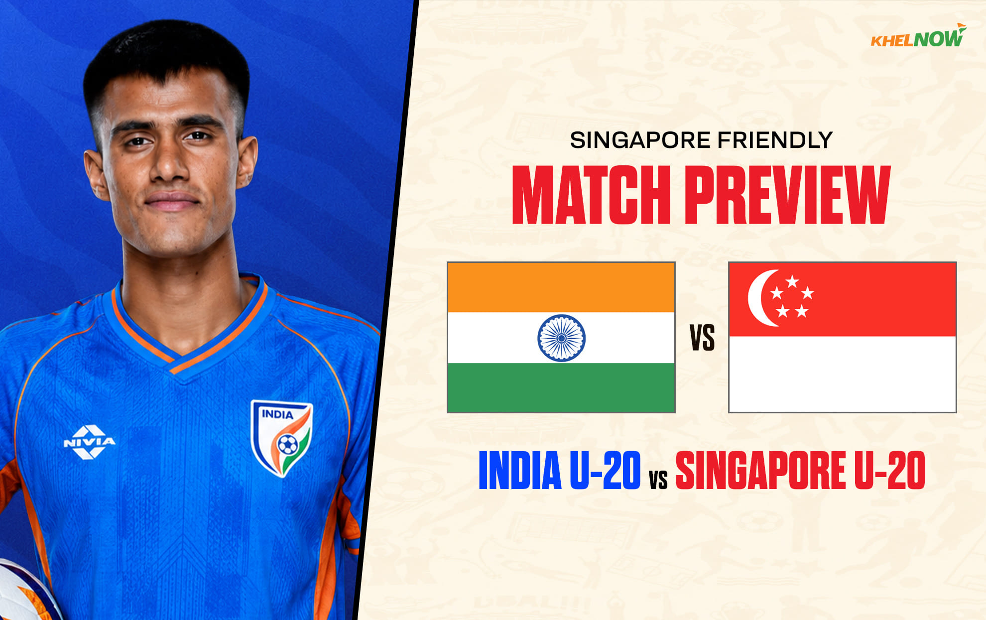 India U-20 vs Singapore U-20 Preview - Team News, lineups | International friendly