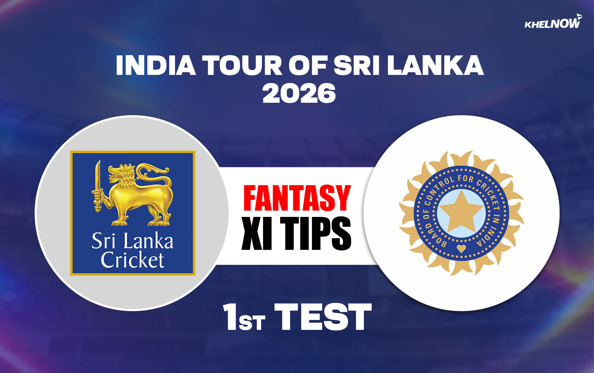 SL vs IND Dream11 Prediction, पहला टेस्ट, भारत का श्रीलंका दौरा 2026