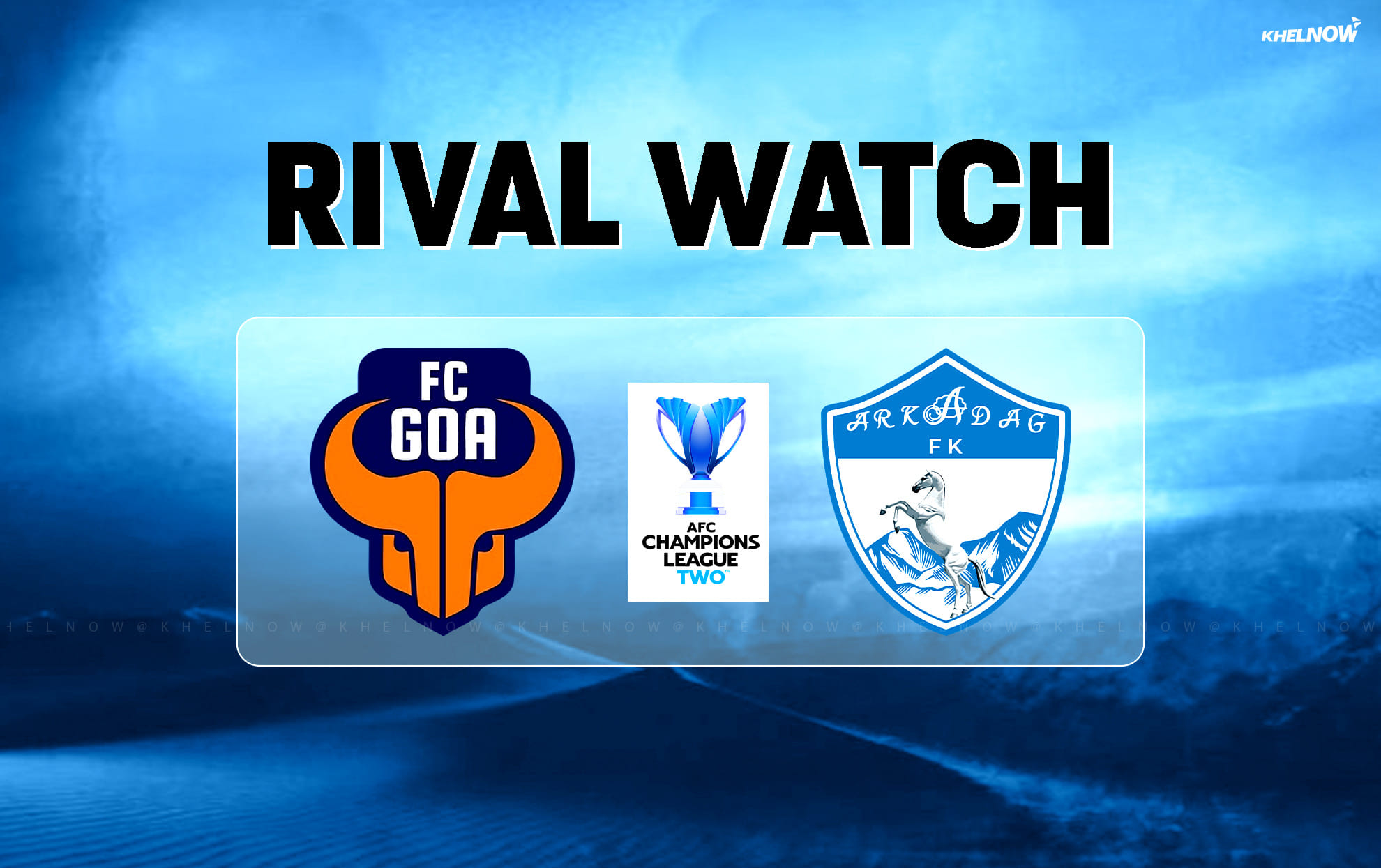 AFC Champions League Two Preliminary Stage FC Goa's Rival Watch: FK Arkadag
