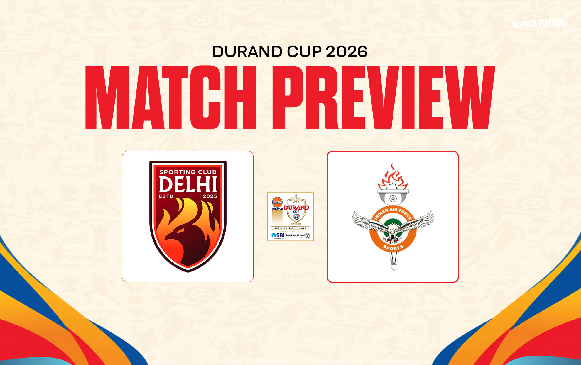 SC Delhi vs Indian Air Force FT Preview - Team news, lineups | Durand Cup 2026