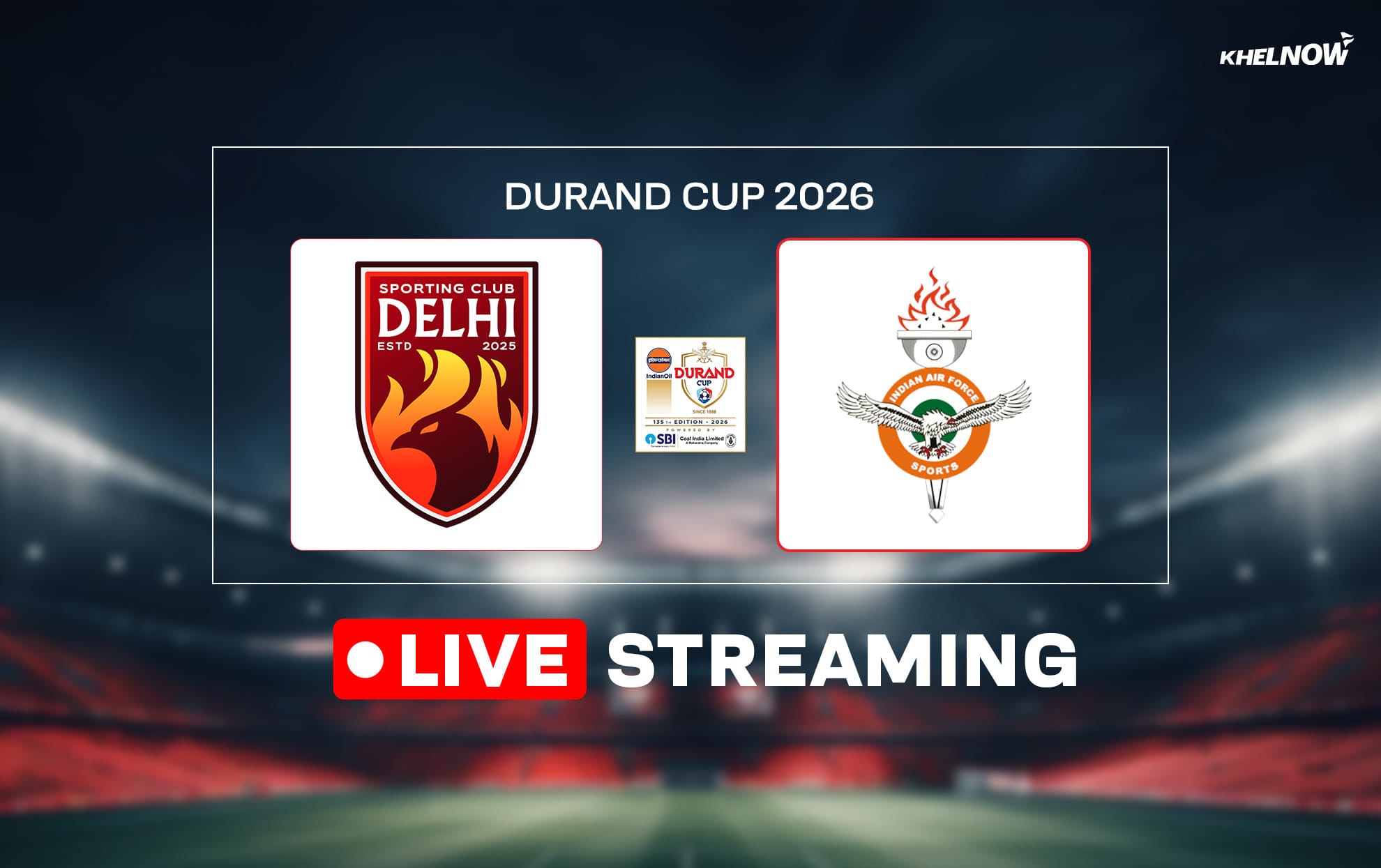 SC Delhi vs Indian Air Force FT Live Streaming - When & where to watch live in Durand Cup 2026?