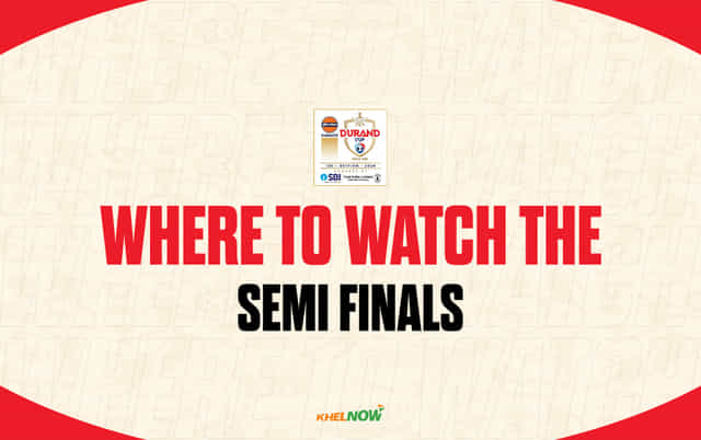 When & where to watch the Durand Cup 2026 semi finals?
