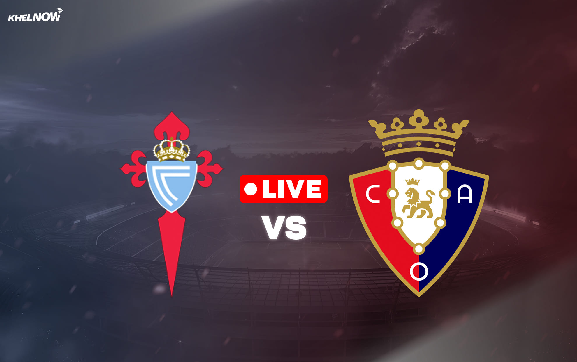 Celta Vigo vs Osasuna LIVE streaming, TV channel, kick-off time & where to watch LaLiga 2026-27