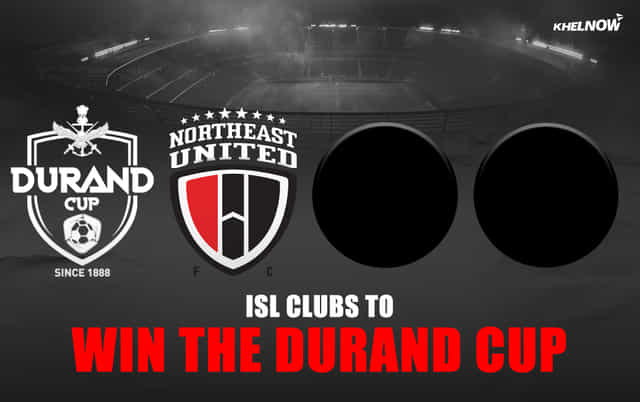 Which ISL clubs have won the Durand Cup?