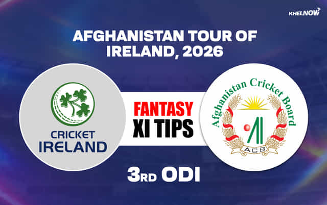 IRE vs AFG Dream11 Prediction, Dream11 Playing XI, Today Match 3rd, Ireland vs Afghanistan ODI series 2026