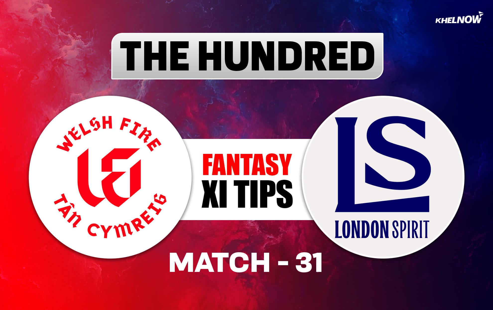 WEF vs LNS Dream11 Prediction, Dream11 Playing XI, Today Match 31, The Hundred Men’s 2026