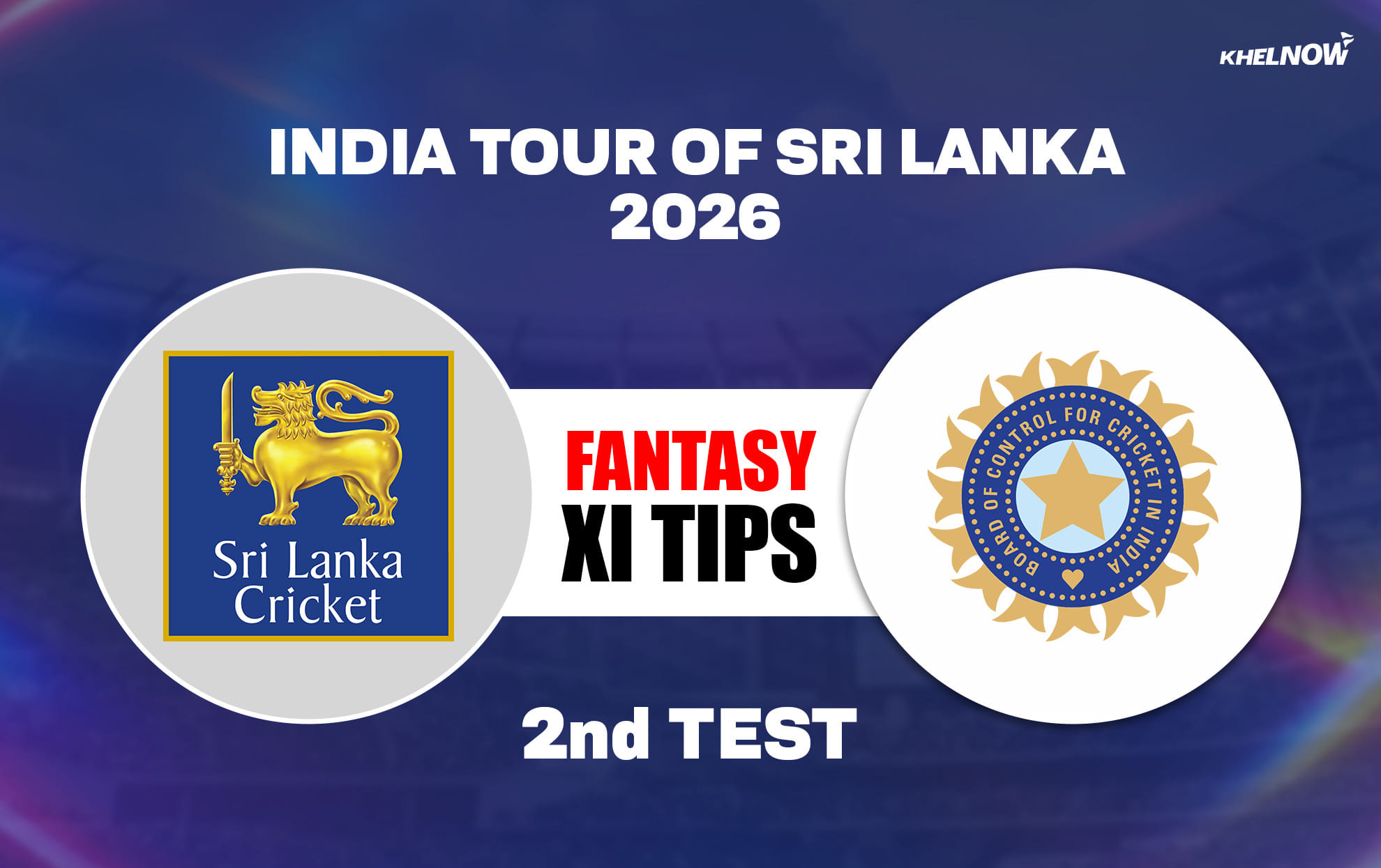 SL vs IND Dream11 Prediction, Dream11 Playing XI, Today Match 2nd, Sri Lanka vs India Test series 2026