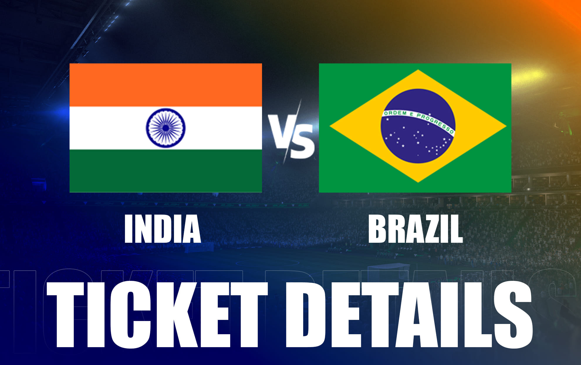 Where & how to buy India vs Brazil tickets?