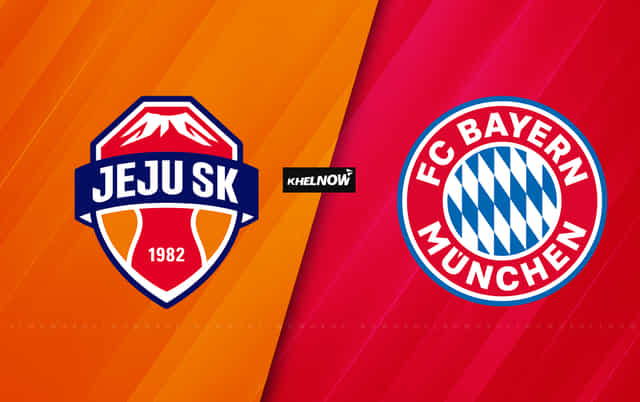 Jeju United vs Bayern Munich Preview – prediction, team news, lineups | Pre-Season Friendly