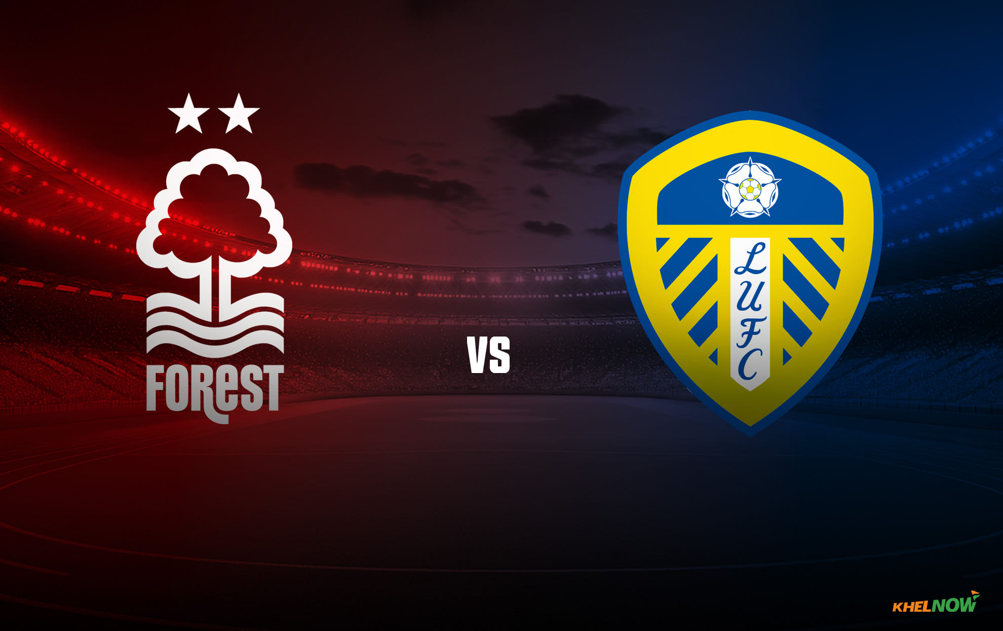 Nottingham Forest vs Leeds United Preview – prediction, team news, lineups | Premier League 2026-27