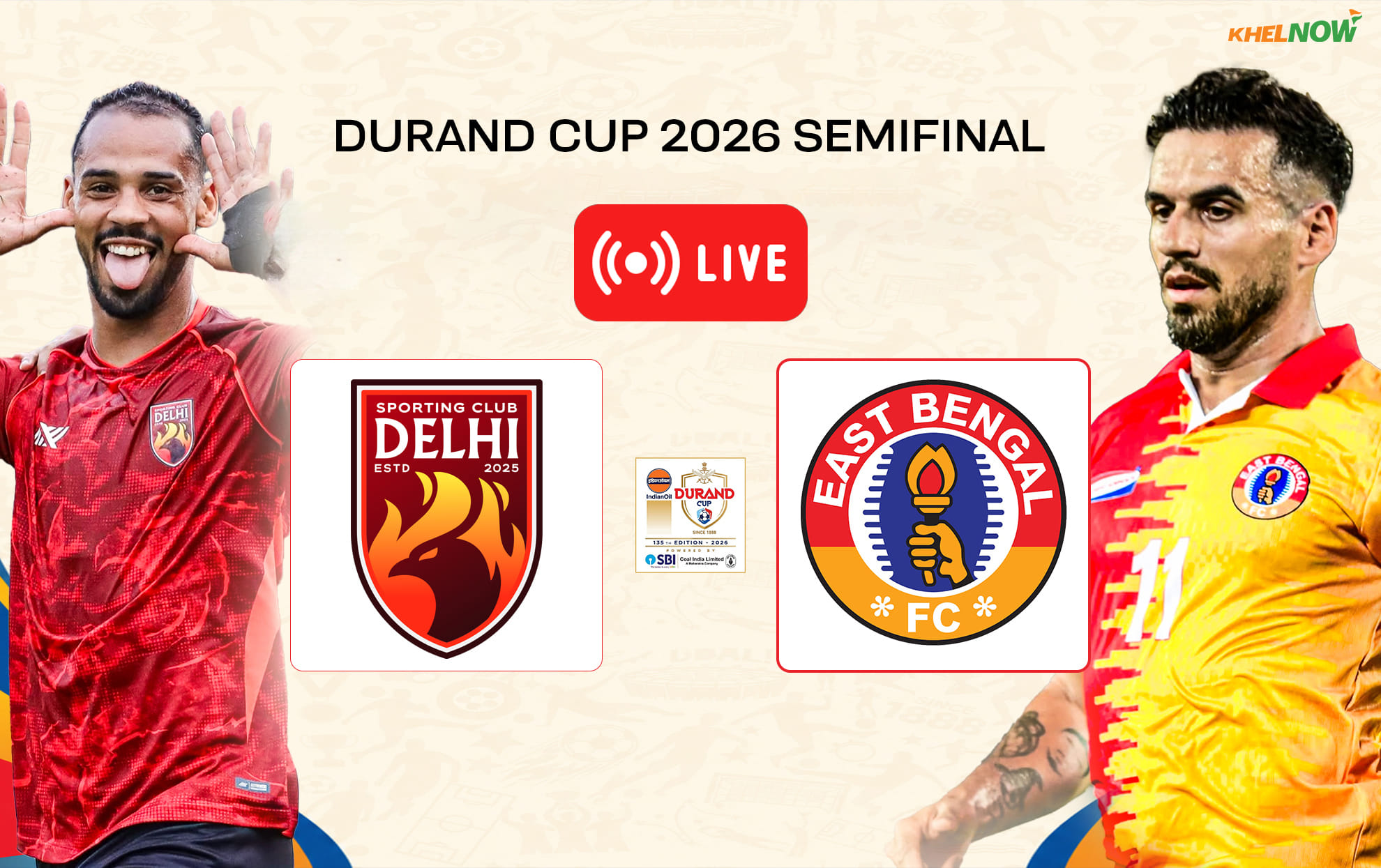 SC Delhi vs East Bengal Live: Follow Durand Cup 2026 semifinal live