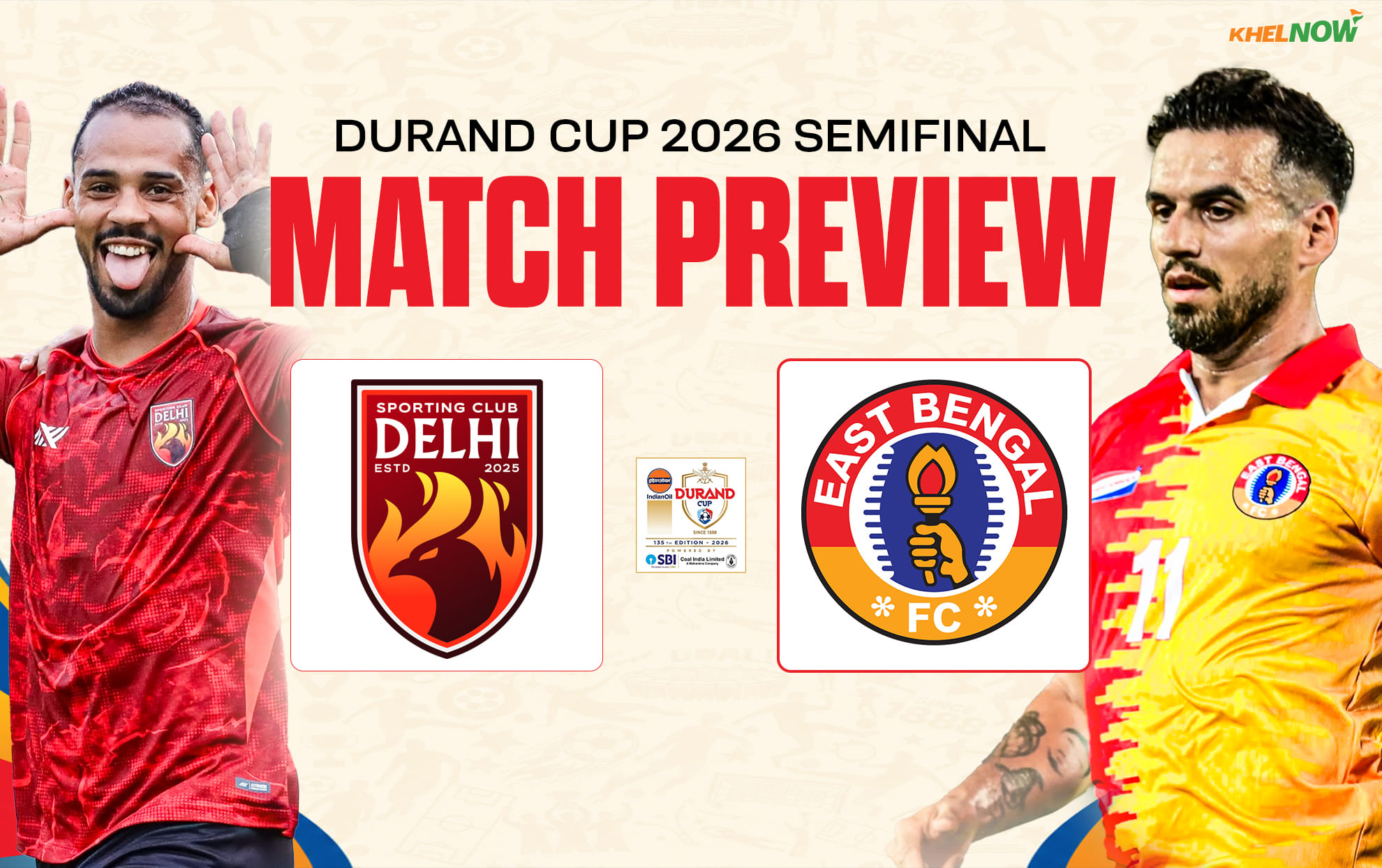 East Bengal to face SC Delhi in Durand Cup 2026 semifinal at VYBK on Aug 19