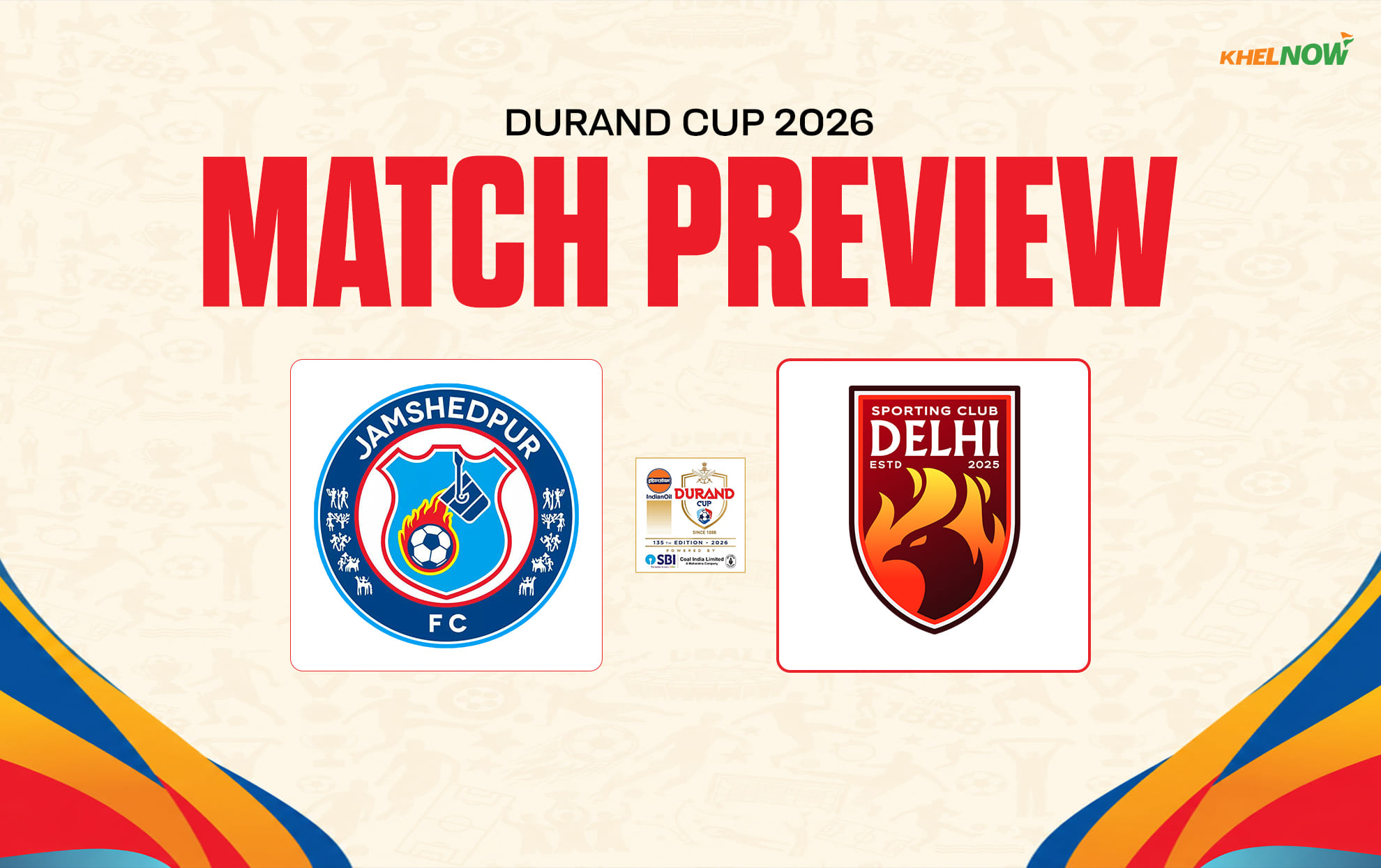 Jamshedpur FC vs SC Delhi Preview - Team news, lineups | Durand Cup 2026