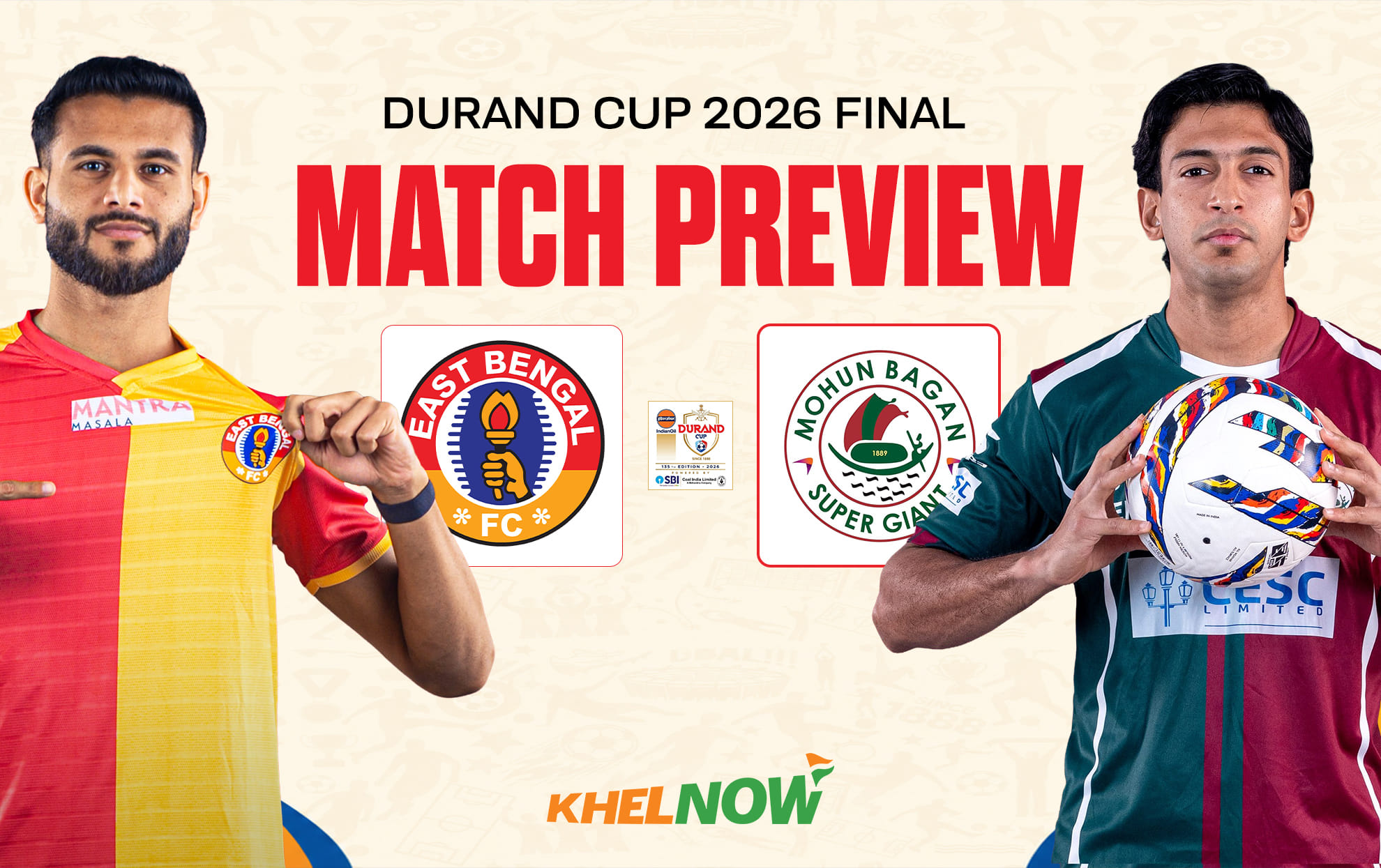 East Bengal vs Mohun Bagan Preview - Team news, lineups | Durand Cup 2026 Final