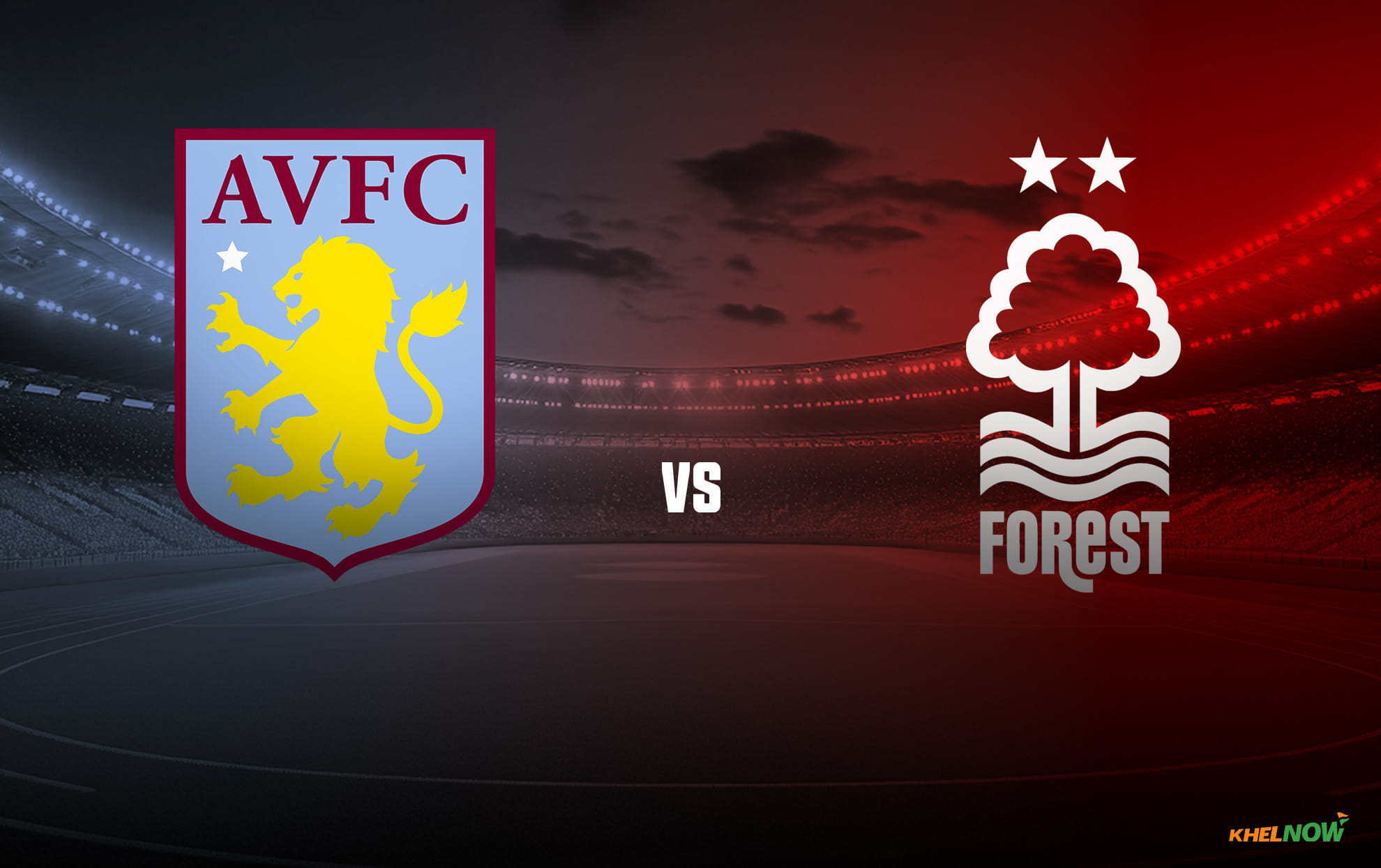 Aston Villa vs Nottingham Forest Preview – Prediction, Team News, Lineups | Premier League 2026-27