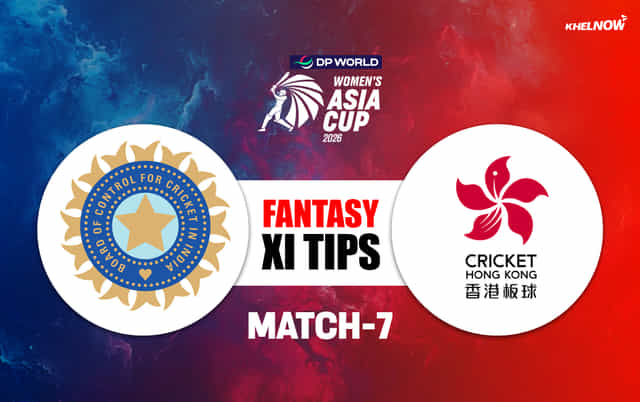IND-W vs HK-W Dream11 Prediction, Dream11 Playing XI, Today Match 7, Women's Asia Cup 2026