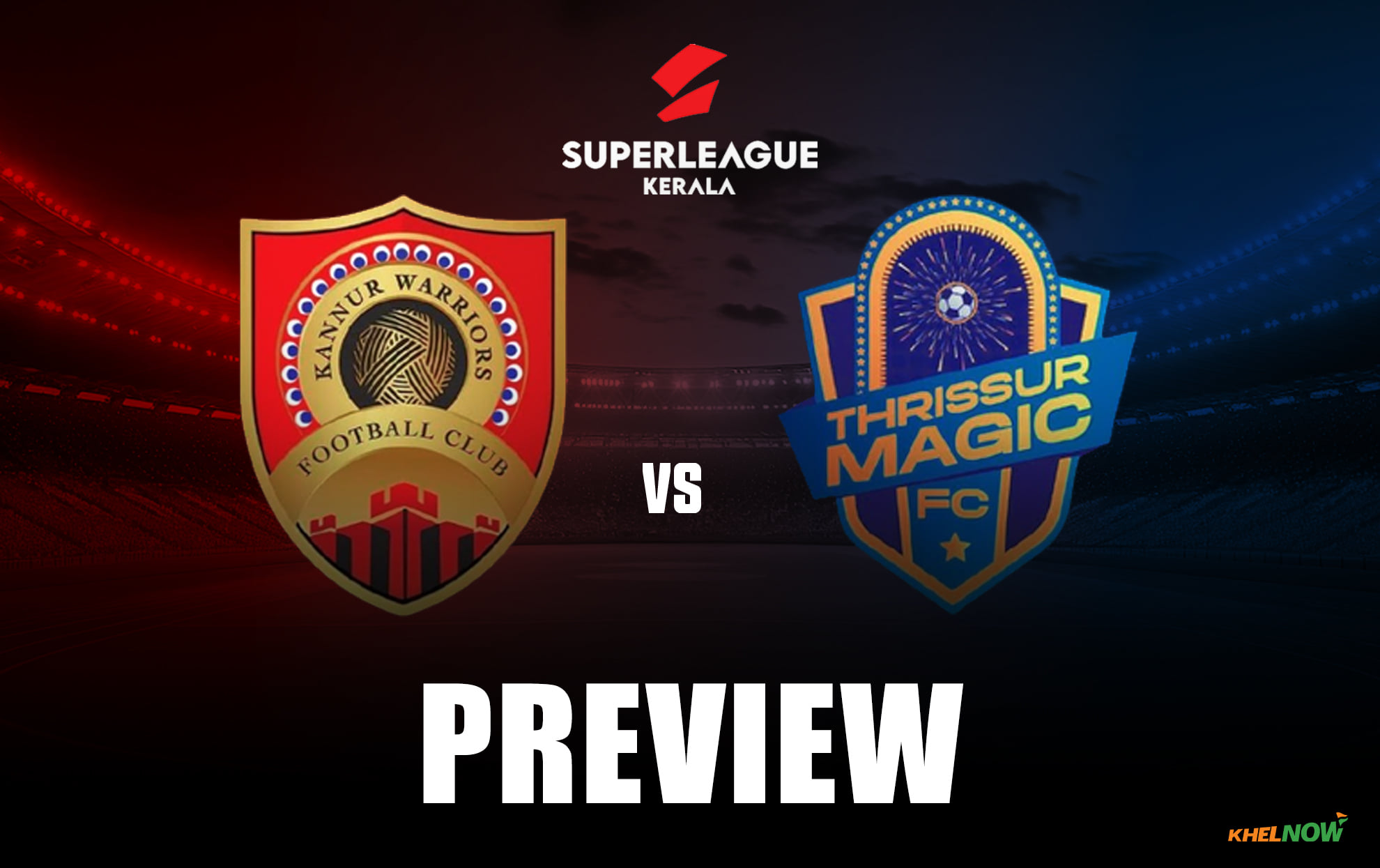 Kannur Warriors FC vs Thrissur Magic FC Preview - Team news, lineups | Super League Kerala 2026