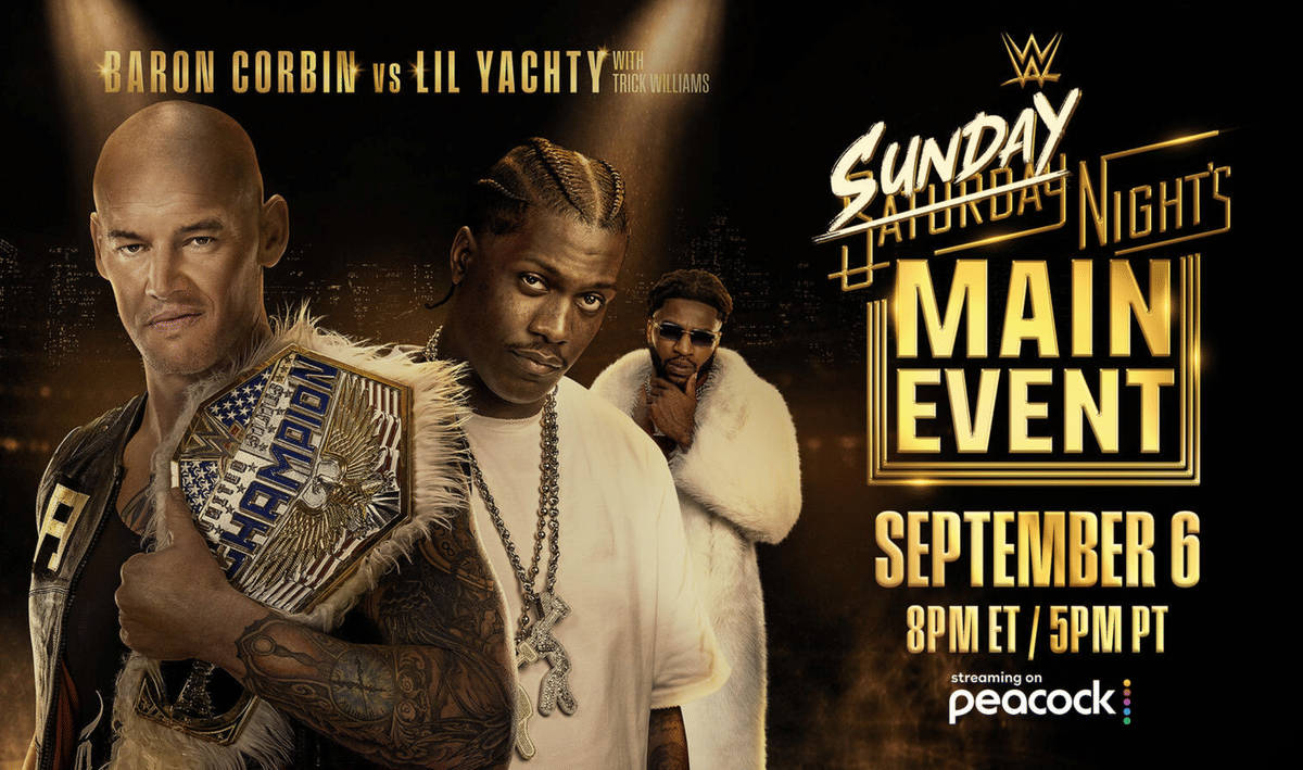WWE Sunday Night’s Main Event September 2026 - Baron Corbin (c) vs Lil Yachty (X@WWE)