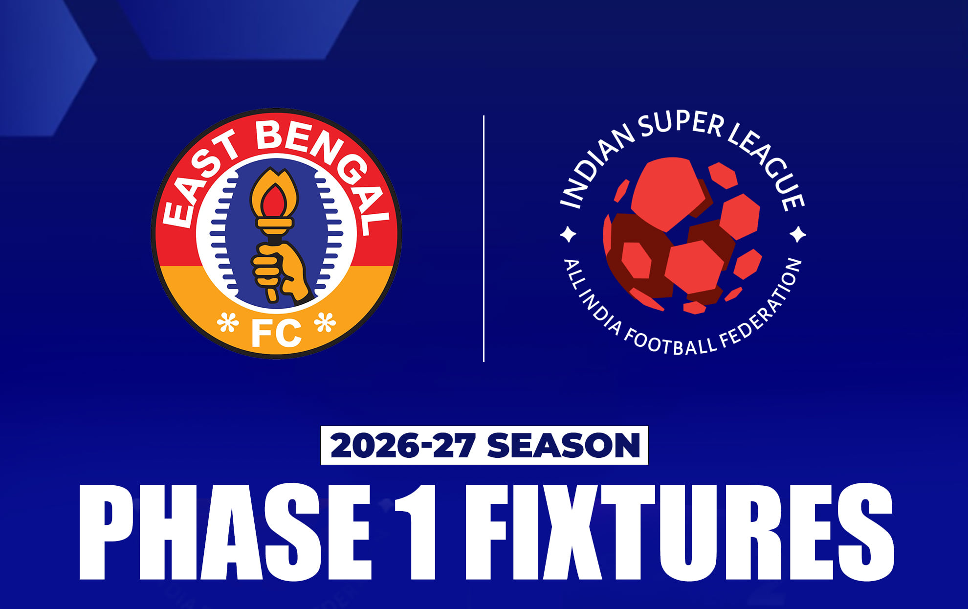 ISL 2026-27: East Bengal fixtures for Phase 1