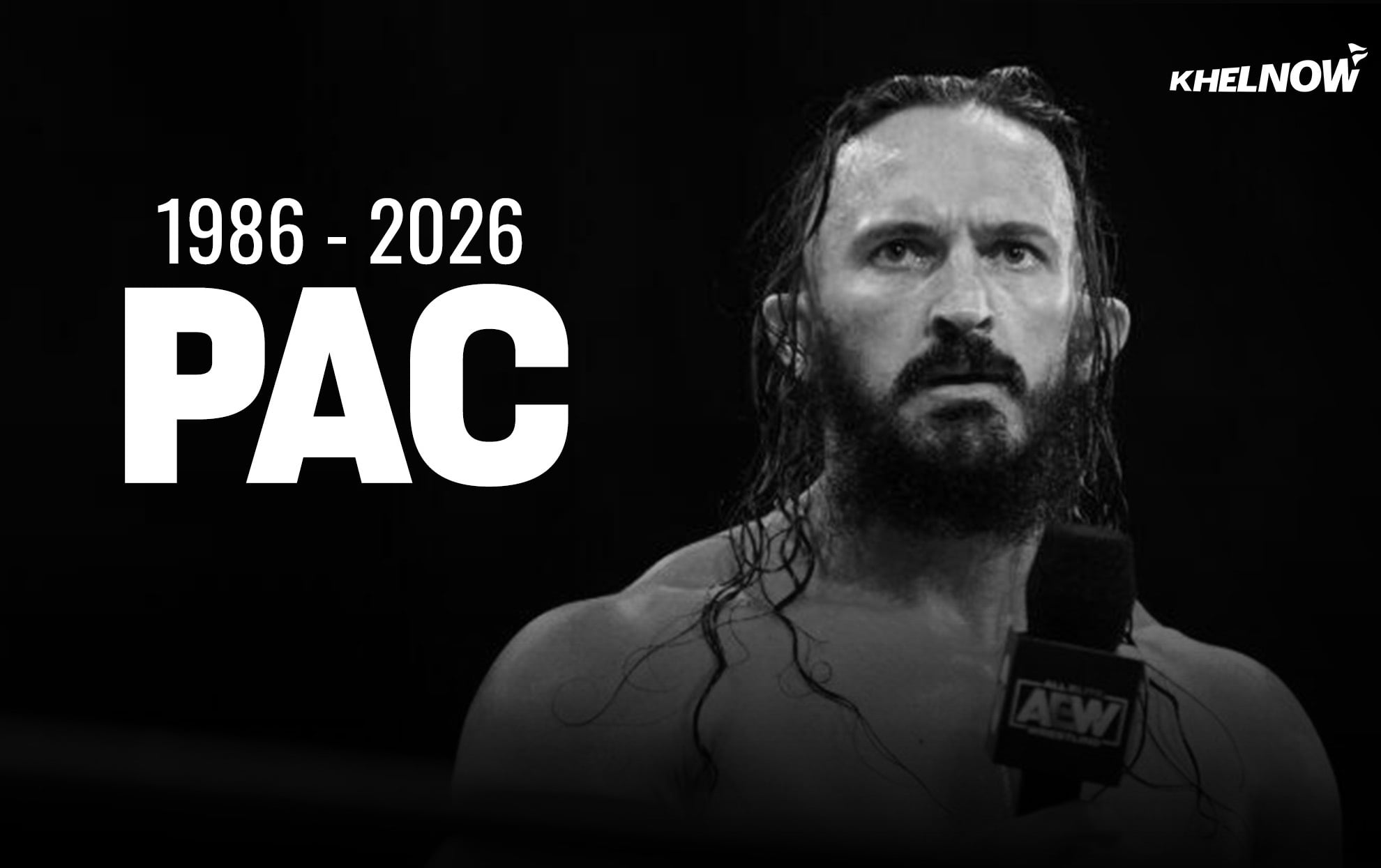 AEW star PAC fka Neville in WWE passes away at 40