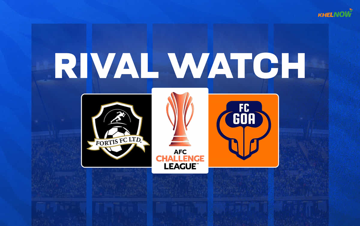 FC Goa's AFC Challenge League Rival Watch: Fortis FC