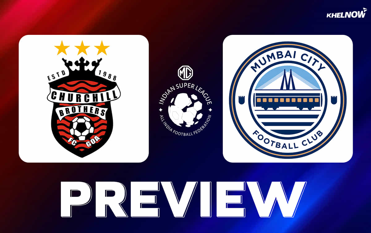 Churchill Brothers vs Mumbai City FC Preview - Team news, lineups | ISL 2026-27