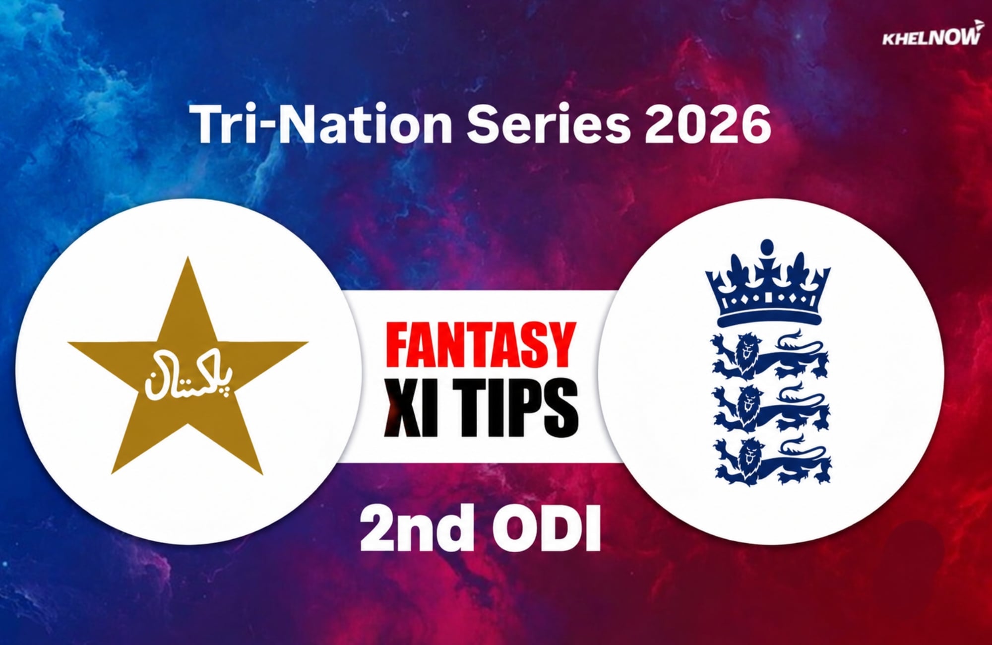 PAK vs ENG Dream11 Prediction, Dream11 Playing XI, Today Match 2nd, Pakistan ODI Tri-Nation Series 2026