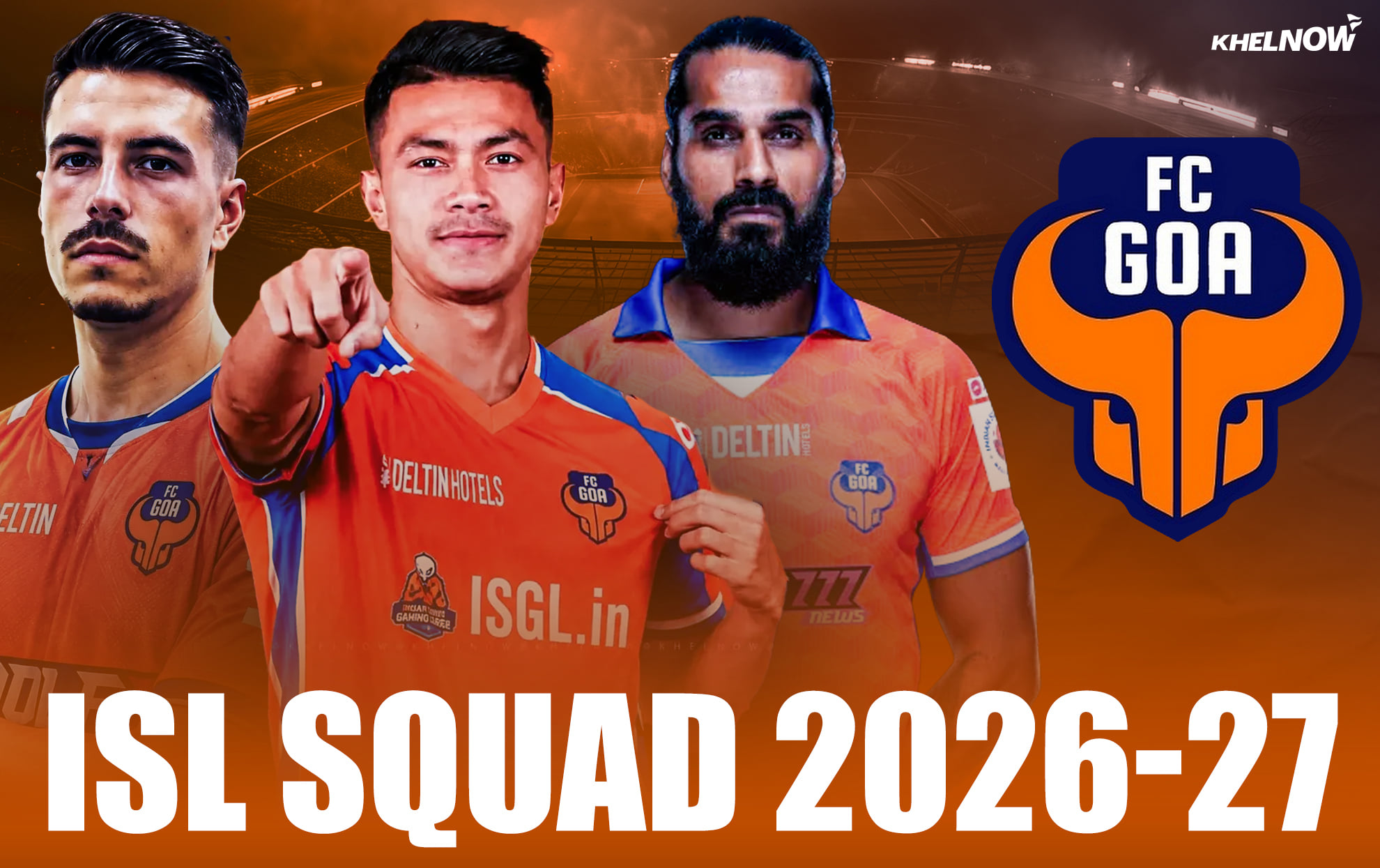 FC Goa Complete squad for ISL 2026-27 season