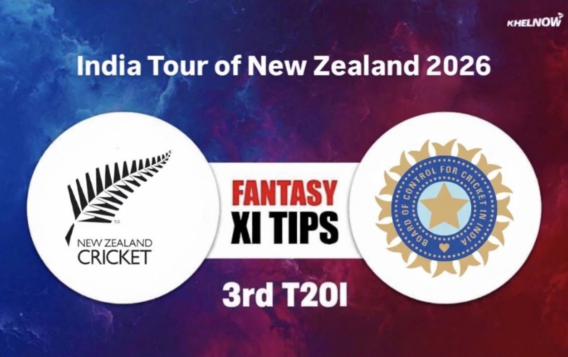 NZ vs IND Dream11 Prediction, Dream11 Playing XI, Today 3rd T20I, India tour of New Zealand 2026
