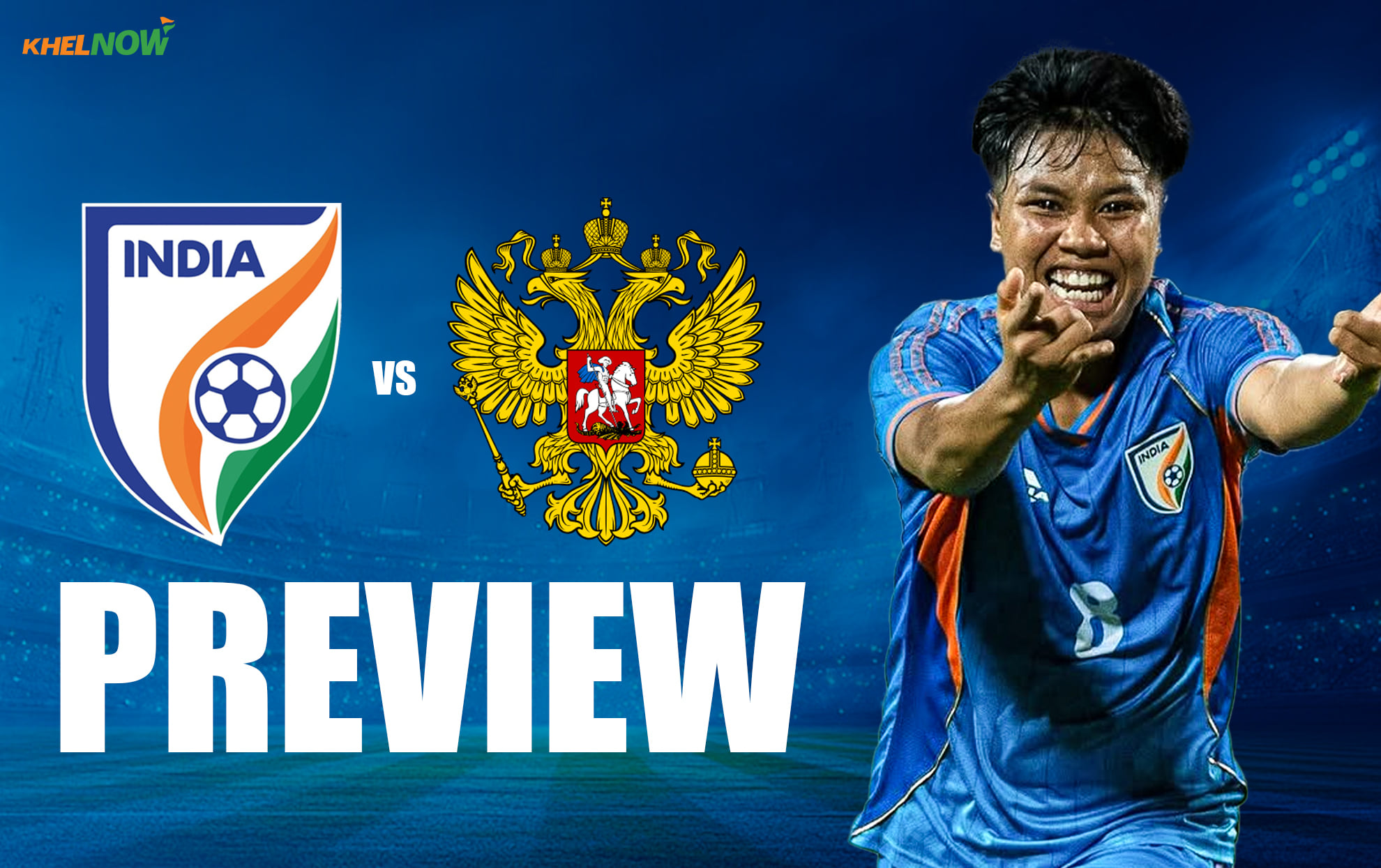India vs Russia preview, lineups, team news | FIFA Women's International Friendly
