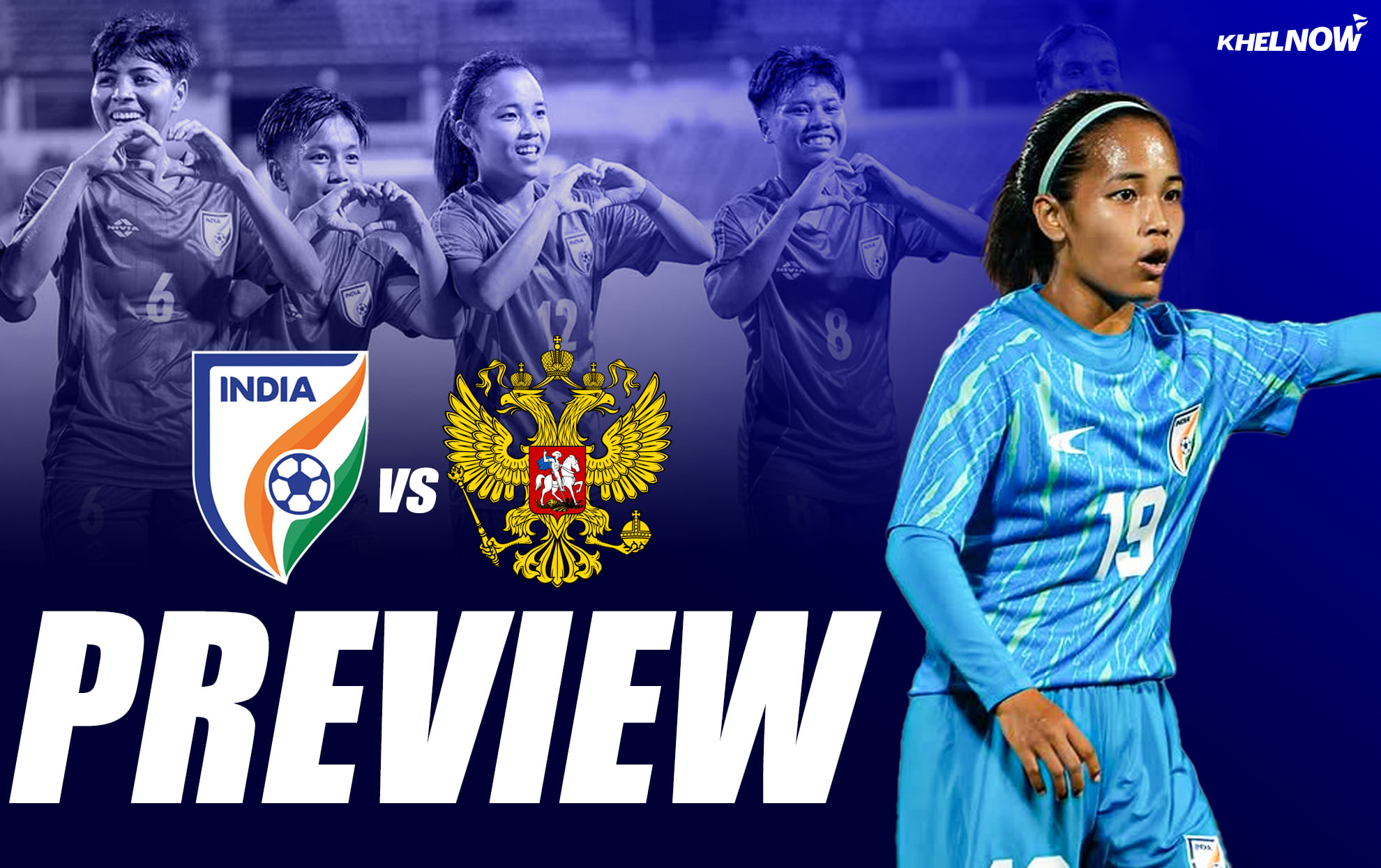 India vs Russia preview, lineups, team news | FIFA Women's International Friendly