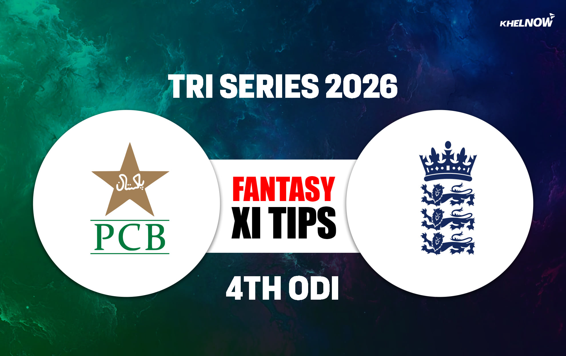 PAK vs ENG Dream11 Prediction, Dream11 Playing XI, Today Match 4th, Pakistan ODI Tri-Series 2026