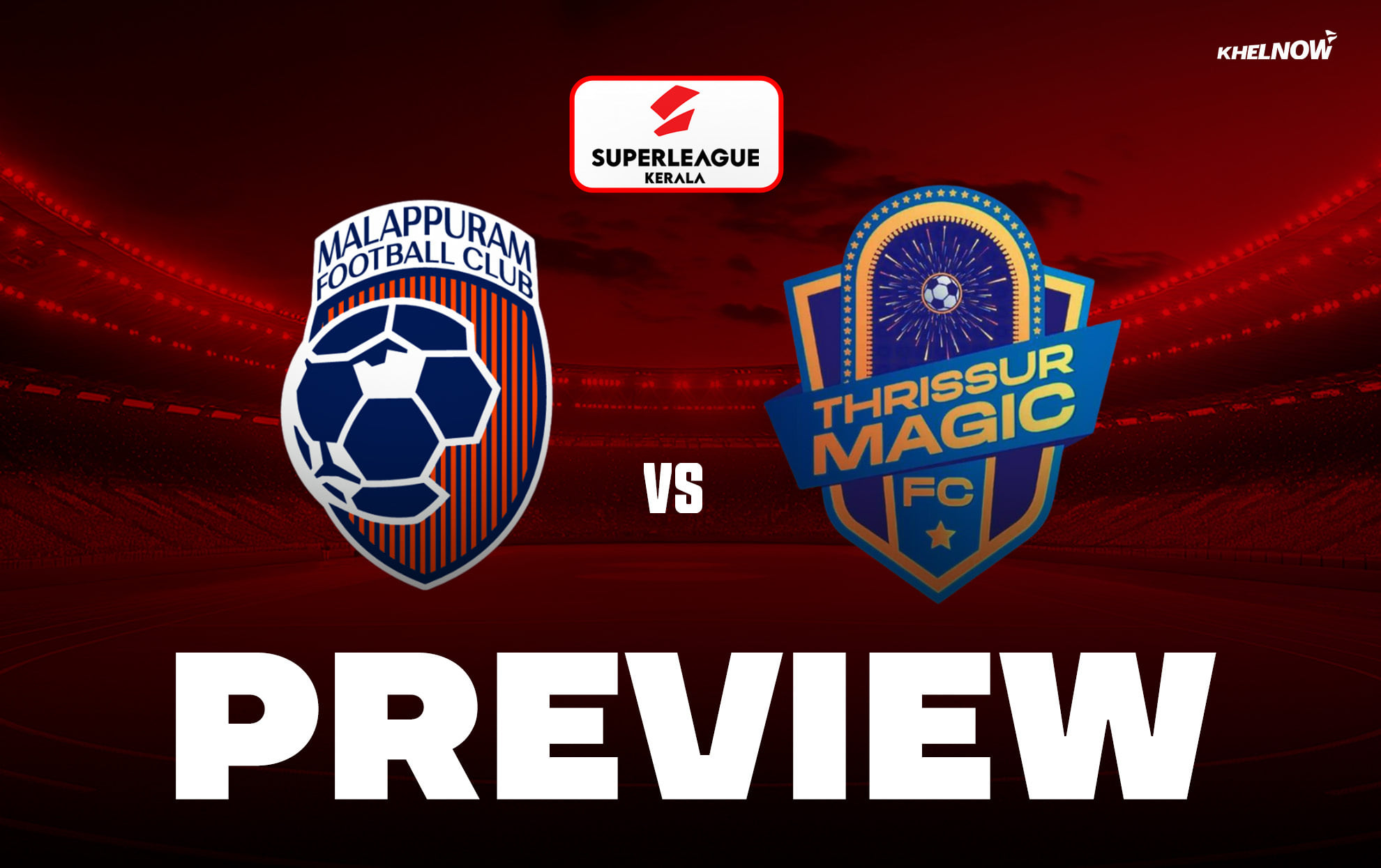 Malappuram FC vs Thrissur Magic FC Preview - Team news, lineups | Super League Kerala 2026